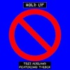 Tres Aurland、T-Rock《Hold Up (Explicit)》[MP3/LRC]