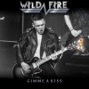 Wildfire - Gimme a Kiss (Live)