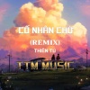 Thiên Tú《CỐ NHÂN CHỜ (HM REMIX|- TTM MUSIC)》[MP3/LRC]