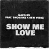 Napo BV、SHOBAMZ、Seyi Vibez - Show Me Love