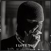 C Blu、HaylieX - I Love You (Explicit)