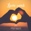 John Grant - Lovers Words