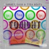 Tyza Beats、Smokey、Cash、Tragic - Tonight (Explicit)