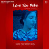Navie、Brown Girl - Love You Bebe