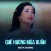 Thuy Duong、Tiến Luân - Quê Hương Mùa Xuân