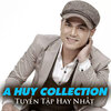 A Huy - Anh tin anh sẽ quên em