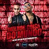 MC Mn、m-clan - Melhor Coisa do Mundo