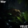 YEUZ - War