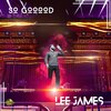 Lee James - So Gooood (Explicit)