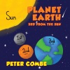 Peter Combe - Planet Earth 3rd From The Sun
