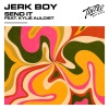 Jerk Boy、Kylie Auldist - Send It (feat. Kylie Auldist)