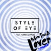 Style of Eye、Anna Ståhl - More Than a Lover (F.O.O.L Remix)