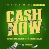 Dafrostman、Young Nito、Trump、Goldie《Cash Now (Explicit)》[MP3/LRC]