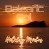 Balearic Sol - Holiday Modus (Ibiza Mix)