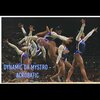 DYNAMIC DA MYSTRO - ACROBATIC