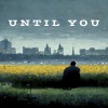 Bernard Brenton、Bud Cominsky - Until You
