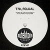 T78、FOLUAL - Steam Room