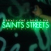 Los $antos、Efereas、Dome、CHG、Rasgos - Saints Streets (feat. Efereas, Tnk, Dome, Chg & Rasgos)(Explicit)