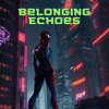 Anthony Santos - Belonging Echoes