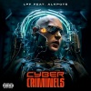 La P'tite Fumée、Alkpote - Cyber Criminels (Explicit)