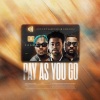 M.O.G Beatz、Sarkodie、Camidoh - Pay as You Go (Sped Up)