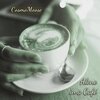 CosmoMoose、Christopher Medway - Alone in a Café