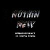 $tupid Young、Chubbzgoocrazy - Nothin New (feat. $tupid Young)(Explicit)