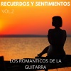 Los Romanticos De La Guitarra - Popurri: Dos Cruces / Camino Verde
