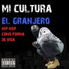 El Granjero - Mi cultura (Explicit)