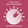 Jarred Gallo - Rock The Discotek (Original Mix)