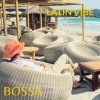 Alfredo Bochicchio、Latin Vibe、Giacomo Bondi、The Aries Way - Bossa Triste