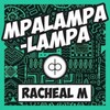 Racheal M - Mpalampalampa