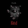 F.L.O. - Kind (Explicit)