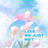 Meol23-《Like We Just Met》[MP3/LRC]