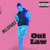MilliSpades - Out Law (Explicit)