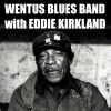 Wentus Blues Band、Eddie Kirkland《Story Of My Life》[MP3/LRC]