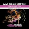 Dave Zee、Celinken - Traumwelten (Distorted Dreams Remix)