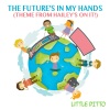Little Ditto - The Future's in My Hands