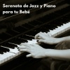 Música Clásica Para Bebes TaTaTa、Baby On Board、Instrumentales de jazz para piano - Paisajes De Canciones De Cuna