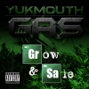 Yukmouth、Keak da Sneak、Stevie Joe - Gas: Grow and Sale (Explicit)