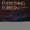 Shad Gee、mass、Yung Lott - Everything Foreign (Explicit)