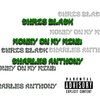 charles anthony、Chris Black - Money On My Mind (Deluxe Version)(feat. Chris Black)(Explicit)
