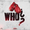 Byron Messia、Tuggy、Tuggis、peppers、Laffy、Born Singer、Raw - Who? (Explicit)