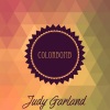 Judy Garland - You Made Me Love You (I Didn't Want To Do It) / For Me And My Gal / The Boy Next Door / The Trolley Song