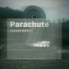 牛奶配面包 - Parachute