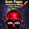 SEAN PAGES、DJ Dimplez、Kwesta、Kid X、L-Tido、Towdeemac - Blind Remix (feat. Dj Dimplez, L-Tido, Towdeemac, Kid X & Kwesta版)