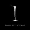 Water Sounds Music Zone《White Water Spirits》[MP3/LRC]