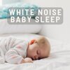 Natural White Noise for Babies、Ambient Nature White Noise、White Noise - Gentle White Slumber