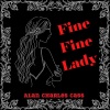 Alan Charles Cass - Fine Fine Lady