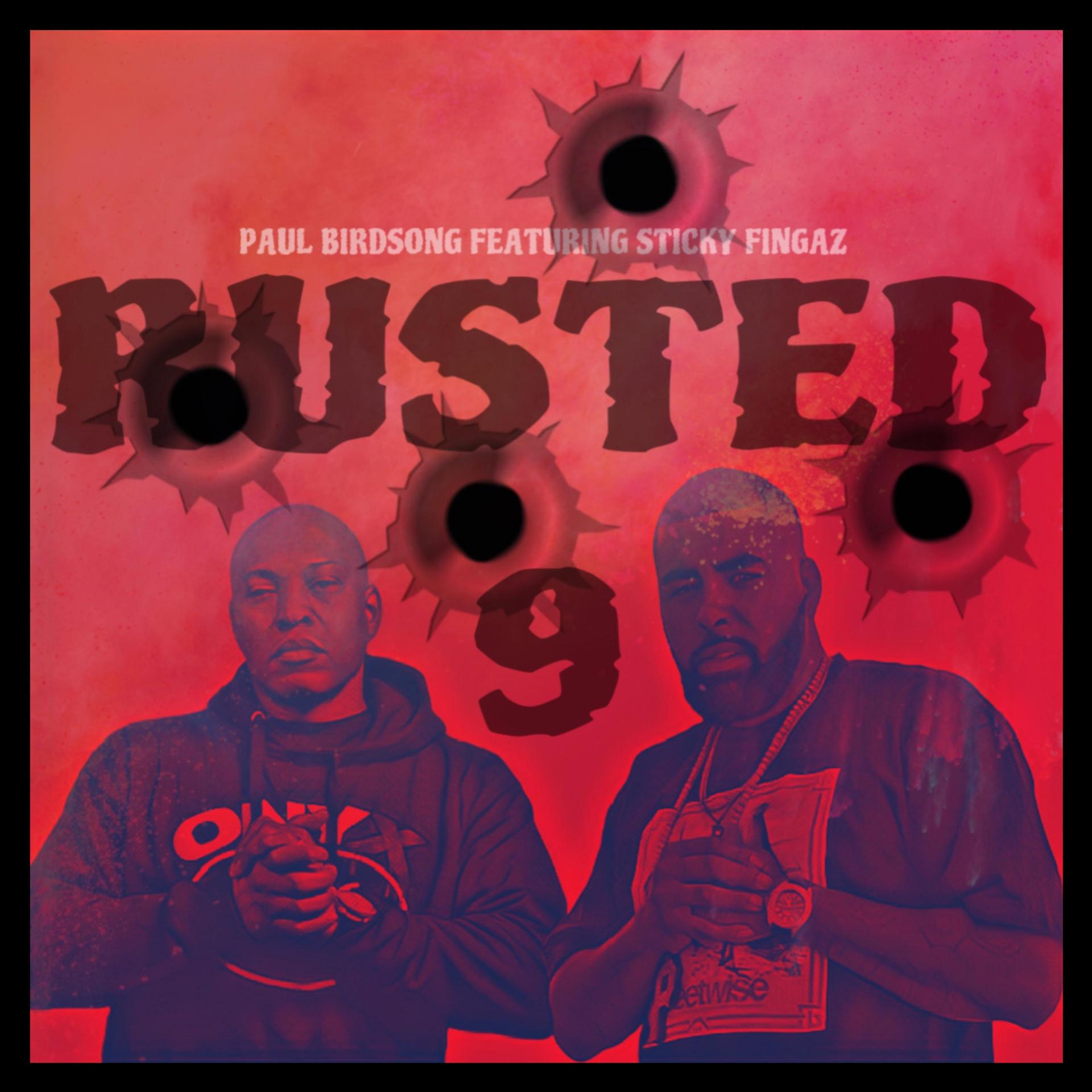 Paul Birdsong、sticky fingaz - Rusted 9 (feat. Sticky Fingaz)(Explicit)